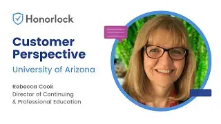 Honorlock | University of Arizona Client Success | Great Experience
