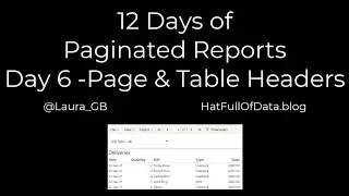 12 Days of Paginated Reports - Day 6 - Page and Table Headers