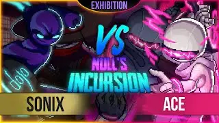 Sonix VS Ace - After Tourney Dev Exhibition - Null's Incursion