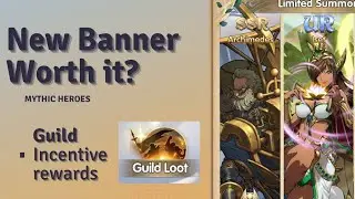 Mythic Heroes || New Banner Worth it? || Guild incentives best reward ever