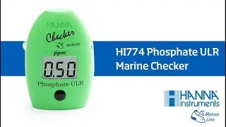 How To Use the HI774 Phosphate ULR Marine Checker
