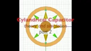 506 - Ansys Maxwell | Electrostatic | Cylindrical Capacitors [2/3]