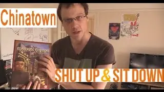 Shut Up & Sit Down: Chinatown