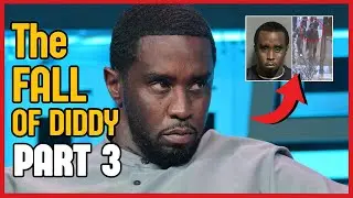 SHOCKING Details in P DIDDY Arrest - The Fall of Diddy Part 3