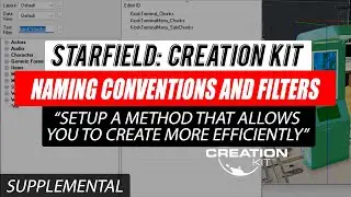 #Starfield Creation Kit Supplemental 2a- Naming Conventions (for everything) and Filters