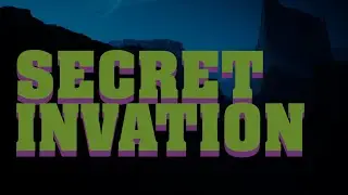 Secret Invasion - Fanmade Intro