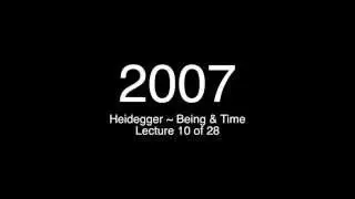 10 of 28 Heidegger's Being & Time   Hubert Dreyfus   2007