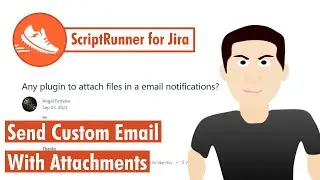 Scriptrunner for Jira - Send custom email with attachment