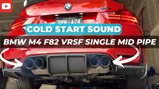 BMW M4 F82 VRSF SINGLE MID PIPE COLD START