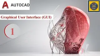 #1 | Graphical User Interface (GUI) | Introduction | Autodesk-AutoCAD | AutoCAD Tutorial Series |