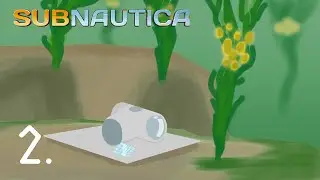 Subnautic Gameplay Ep. 2 - A Base