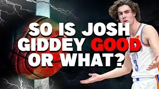 Breaking Down Josh Giddey's 