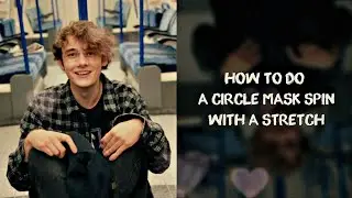 How to do a Circle Mask Spin with Stretch | After Effects Tutorial
