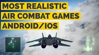 TOP 10 BEST AIR COMBAT GAMES FOR ANDROID / IOS 2018
