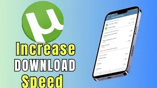 How to easily increase download speed in Utorrent (2024) Easy guide