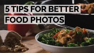 5 Food Photo Tips for Beginners