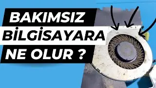 BAKIM YAPILMAMIŞ BİLGİSAYARIN BAŞINA NE GELDİ ? | İŞLEMCİ ARIZASI