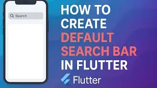 How to create default Search Bar in Flutter?
