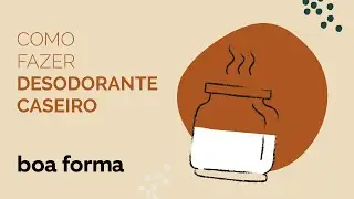 Faça o seu desodorante caseiro em poucos minutos!