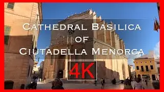 Cathedral Basilica of Ciutadella Menorca
