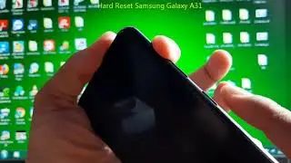 How to Hard Reset Samsung Galaxy A31