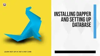 Installing Dapper and Setting up Database