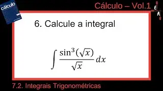 7.2-6 Integrais Trigonométricas