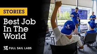 The Best Job In The World | Full Sail Labs