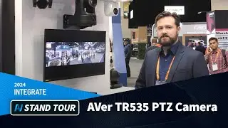 Integrate 2024 :: AVer TR535 PTZ Camera