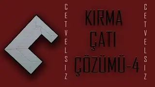 KIRMA ÇATI ÇÖZÜMÜ 4-CETVELSİZ!!!(anlama garantili)