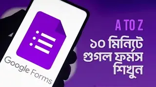 How To Create Google Forms On Mobile | Google Forms Complete Tutorial in Bangla