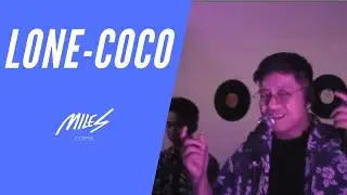 Lone - Coco #Live at Miles Coffee