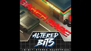 [FULL ALBUM]   Altered Bits - Gamer Rage    */Chiptune\*