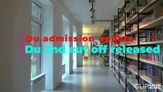 Du admission update 2nd cut off released