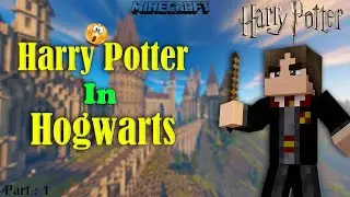 Being Harry Potter In MINECRAFT HOGWARTS | Exploring Hogwarts | part 1