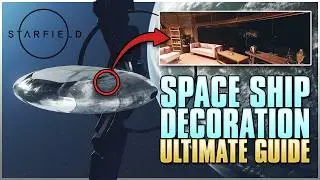Starfield - Ship Decoration & Interior Guide | Quick & Easy DREAM Ship