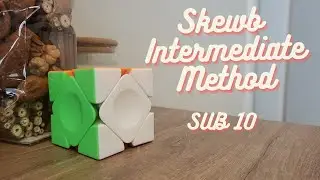 How to get sub 10 on Skewb | Sarah's Intermediate Method