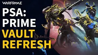 PSA: Prime Vault Refresh - Trinity & Nova Prime (Warframe)