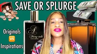 SAVE OR SPLURGE | Inspirations versus 🆚 Original Perfumes | My Perfume Collection