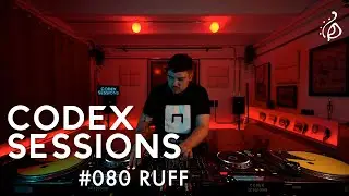 Codex Sessions #080 : RUFF (Techno Set)