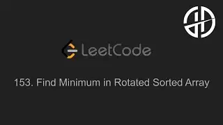 153. Find Minimum in Rotated Sorted Array (LeetCode)