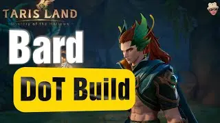 Tarisland Bard DoT Build - MAX  Your DPS - With Macro Guide!