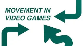 Analysis of Movement in Video Games