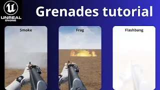 Unreal Engine Tutorial: How to Create Grenades Step-by-Step Guide