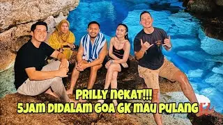 🔴PRILLY SI WANITA NEKAT!!!BAWA TIM MASUK GOA 5JAM GK MAU PULANG⁉️