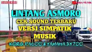 LINTANG ASMORO - CEK SOUND VERSI SIMPATIK MUSIK