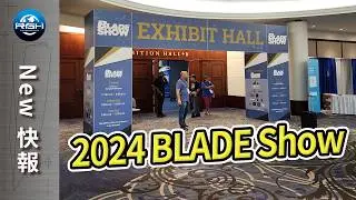 【RGH】2024 BLADE Show