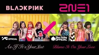 BLACKPINK & 2NE1 (AI) - As If It's Your Last VS Blame It On Your Love [SPLIT SCREEN & SPLIT AUDIO]