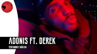 Adonis ft. (Recayd Mob) Derek - Tentando e não dá [prod. Lucas Spike]