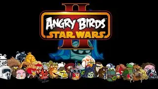 Every Playable Character in Angry Birds Star Wars II (v1.0.0)